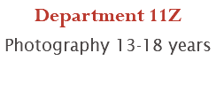 Department 11Z Photography 13-18 years